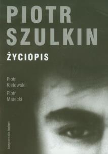 Okładka książki Piotr Szulkin Życiopis