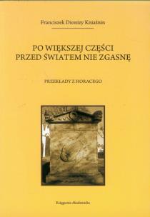 Okładka książki Po większej części przed światem nie zgasnę