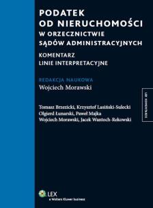 Okładka książki Podatek od nieruchomości w orzecznictwie sądów administracyjnych