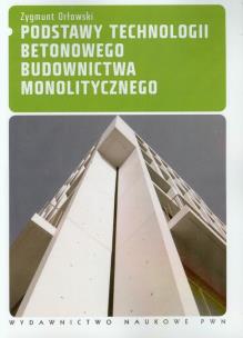 Okładka książki Podstawy technologii betonowego budownictwa monolitycznego
