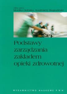 Opakowanie Podstawy zarządzania zakładem opieki zdrowotnej