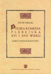 Okładka książki Polska komedia plebejska XVI i XVII wieku