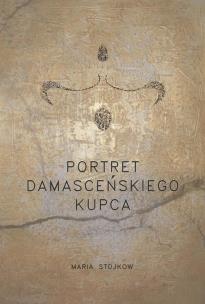 Okładka książki Portret damasceńskiego kupca