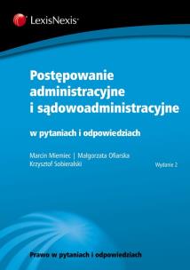 Okładka książki Postępowanie administracyjne i sądowoadministracyjne w pytaniach i odpowiedziach