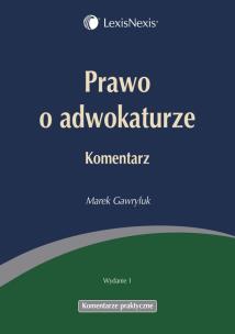 Okładka książki Prawo o adwokaturze Komentarz