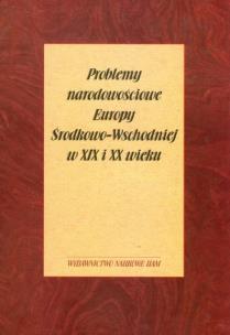 Opakowanie Problemy narodowościowe Europy Środkowo-Wschodniej w XIX i XX wieku