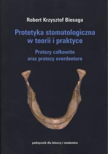 Okładka książki Protetyka stomatologiczna w teorii i praktyce