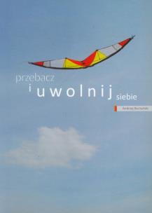Okładka książki Przebacz i uwolnij siebie