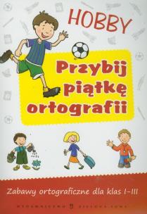 Okładka książki Przybij piątkę ortografii - Hobby