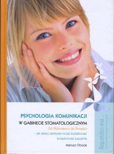 Okładka książki Psychologia komunikacji w gabinecie stomatologicznym