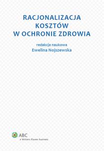 Okładka książki Racjonalizacja kosztów w ochronie zdrowia