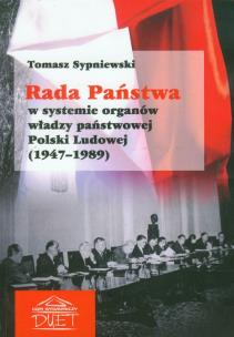 Okładka książki Rada Państwa w systemie organów władzy państwowej Polski Ludowej