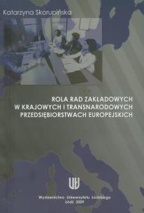 Okładka książki Rola rad zakładowych w krajowych i transnarodowych przedsiębiorstwach europejskich