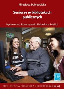 Okładka książki Seniorzy w bibliotekach publicznych