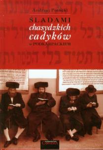 Okładka książki Śladami chasydzkich cadyków w podkarpackiem