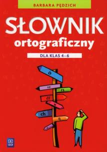 Okładka książki Słownik ortograficzny dla klas 4-6 w.2012 WSiP