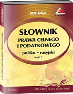Okładka książki Słownik prawa celnego i podatkowego polsko rosyjski