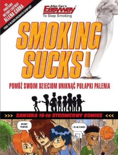 Okładka książki Smoking sucks-palenie jest do kitu!