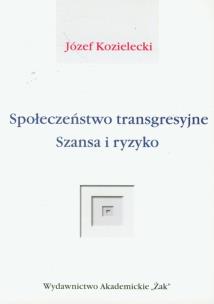 Okładka książki Społeczeństwo transgresyjne Szansa i ryzyko