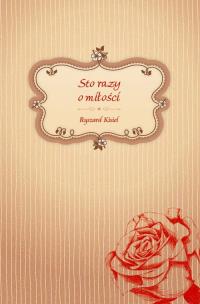 Okładka książki Sto razy o miłości