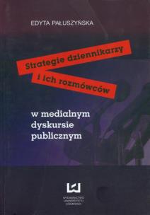 Okładka książki Strategie dziennikarzy i ich rozmówców