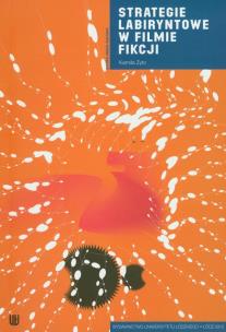 Okładka książki Strategie labiryntowe w filmie fikcji
