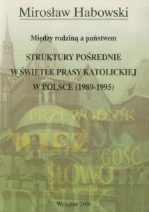 Okładka książki Struktury pośrednie w świetle prasy katolickiej w Polsce (1989-1995)