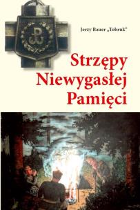 Okładka książki Strzępy Niewygasłej Pamięci