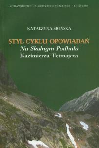 Okładka książki Styl cyklu opowiadań Na Skalnym Podhalu Kazimierza Tetmajera