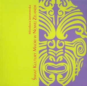Okładka książki Świat Kultury Maori w Nowej Zelandii