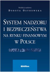 Okładka książki System nadzoru i bezpieczeństwa na rynku finansowym w Polsce