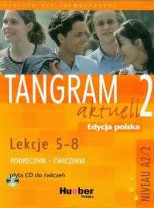 Okładka książki Tangram aktuell 2 Podręcznik z ćwiczeniami + CD Lekcje 5-8