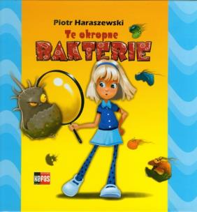 Okładka książki Te okropne bakterie