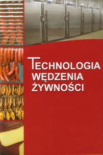 Okładka książki Technologia wędzenia żywności