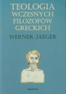 Okładka książki Teologia wczesnych filozofów greckich