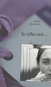 Okładka książki To tylko sen