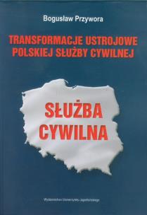 Okładka książki Transformacje ustrojowe polskiej służby cywilnej