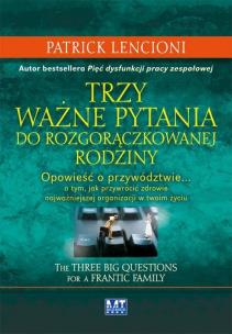 Okładka książki Trzy ważne pytania do rozgorączkowanej rodziny