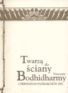 Okładka książki Twarzą do ściany Nauczanie Bodhidharmy