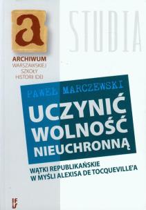 Okładka książki Uczynić wolność nieuchronną