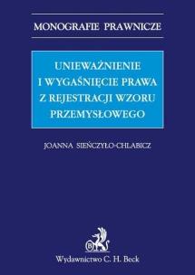 Okładka książki Unieważnienie i wygaśnięcie prawa z rejestracji wzoru przemysłowego