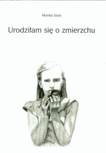 Okładka książki Urodziłam się o zmierzchu