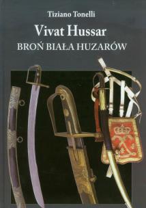 Okładka książki Vivat Hussar Broń Biała Huzarów