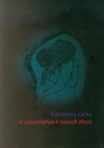 Okładka książki W zakamarkch twoich dłoni