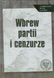 Opakowanie Wbrew partii i cenzurze