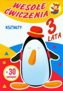 Okładka książki Wesołe ćwiczenia 3 lata + 30 nakl. Kształty BH