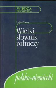 Okładka książki Wielki słownik rolniczy polsko-niemiecki