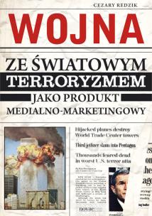 Okładka książki Wojna ze światowym terroryzmem jako produkt media.