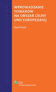 Okładka książki Wprowadzenie towarów na obszar celny Unii Europejskiej