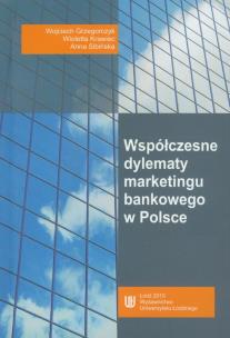Okładka książki Współczesne dylematy marketingu bankowego w Polsce